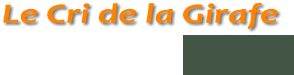 Le Cri de la Girafe